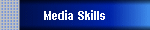 Media Skills